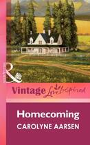 Couverture du livre « Homecoming (Mills & boon Vintage Love Inspired) » de Carolyne Aarsen aux éditions Mills & Boon Series