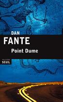 Couverture du livre « Point Dume » de Dan Fante aux éditions Seuil