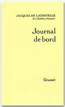 Couverture du livre « Journal de bord » de Jacques De Lacretelle aux éditions Grasset