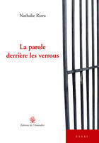 Couverture du livre « Parole Derriere Les Verrous » de Nathalie Riera aux éditions L'amandier