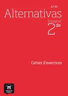 Couverture du livre « ALTERNATIVAS ; espagnol ; 2nde ; cahier d'exercices » de  aux éditions La Maison Des Langues