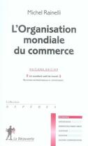 Couverture du livre « L'organisation mondiale du commerce (8e édition) » de Michel Rainelli aux éditions La Decouverte
