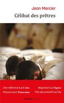 Couverture du livre « Célibat des prêtres ; la discipline de l'Eglise doit-elle changer ? » de Jean Mercier aux éditions Artege