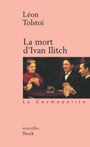 Couverture du livre « La mort d'ivan illitch » de Leon Tolstoi aux éditions Stock