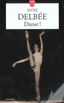 Couverture du livre « Danse » de Delbee-A aux éditions Le Livre De Poche