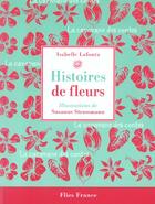 Couverture du livre « Histoires de fleurs » de Isabelle Lafonta aux éditions Flies France