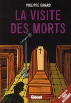 Couverture du livre « La visite des morts » de Philippe Girard aux éditions Glenat