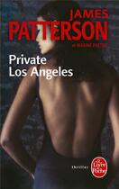 Couverture du livre « Private Los Angeles » de James Patterson et Maxine Paetro aux éditions Le Livre De Poche