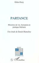 Couverture du livre « Partance - histoires de vie, formation et pratique litteraire » de Gilles Ferry aux éditions L'harmattan