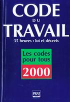 Couverture du livre « Code du travail 2000 » de  aux éditions Prat