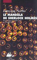 Couverture du livre « Mandala de sherlock holmes (le) » de Jamyang Norbu aux éditions Picquier