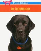 Couverture du livre « Le labrador » de Joel Dehasse aux éditions La Griffe