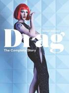 Couverture du livre « Drag the complete story » de Simon Doonan aux éditions Laurence King