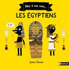 Couverture du livre « Nez à nez avec ; les Égyptiens » de James Davies aux éditions Nathan
