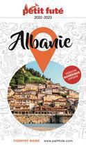 Couverture du livre « GUIDE PETIT FUTE ; COUNTRY GUIDE : Albanie (édition 2022/2023) » de Collectif Petit Fute aux éditions Le Petit Fute
