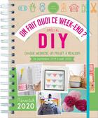 Couverture du livre « On fait quoi ce week-end ? spécial DIY (édition 2019/2020) » de  aux éditions Editions 365