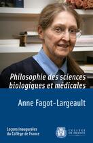 Couverture du livre « Chaire philosophie sciences biologiques et medicales. 158 » de Fagot-Largeault aux éditions College De France