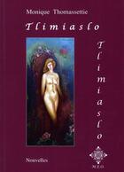 Couverture du livre « Tlimiaslo » de Monique Thomassettie aux éditions Meo