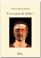 Couverture du livre « Il s'en passe de drôles ! » de Francois-Michel Baradat aux éditions Jepublie