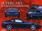 Couverture du livre « Supercars ; les voitures les plus extraordinaires au monde » de Gunn R aux éditions Gremese