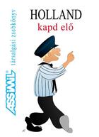 Couverture du livre « Holland kapd elö » de O'Neil V. Som aux éditions Assimil