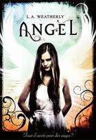 Couverture du livre « Angel t.1 » de L. A. Weatherly aux éditions Gallimard-jeunesse