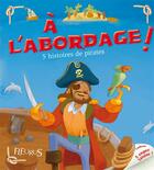 Couverture du livre « À l'abordage ! 5 histoires de pirates ! » de  aux éditions Fleurus