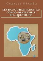 Couverture du livre « LES BAUX D?HABITATION EN?QUESTIONS » de Nzamba Charles aux éditions Thebookedition.com