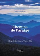 Couverture du livre « Chemins de paratge : allégorie des Hautes Terres d'Oc » de Marcela Geny aux éditions Baudelaire