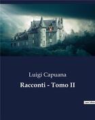 Couverture du livre « Racconti - Tomo II » de Luigi Capuana aux éditions Culturea