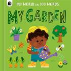 Couverture du livre « My garden in 100 words » de Marijke Buurlage aux éditions Quarry