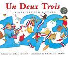 Couverture du livre « Un deux trois first french rhymes (+ cd) » de Dunn Opal aux éditions Frances Lincoln