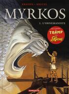 Couverture du livre « Myrkos t.1 ; l'ornemaniste » de Miguel et Jean-Charles Kraehn aux éditions Dargaud