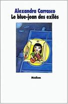 Couverture du livre « Le blue jean des exilés » de Carrasco Alexandra aux éditions Ecole Des Loisirs