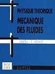 Couverture du livre « Cours de physique theorique - mecanique des fluides » de Landau/Lifchitz aux éditions Ellipses