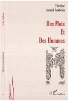 Couverture du livre « Des mots et des hommes » de Aouad Basbous T. aux éditions L'harmattan