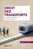 Couverture du livre « Droit des transports » de Jean Pierre Kesteloot aux éditions Larcier