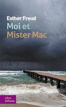 Couverture du livre « Moi et Mister Mac » de Esther Freud aux éditions Libra Diffusio