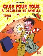 Couverture du livre « Gags pour tous t.1 ; a deguster en famille » de Di Sano aux éditions P & T Production - Joker