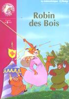 Couverture du livre « Bibliotheque disney - robin des bois » de Disney aux éditions Le Livre De Poche Jeunesse