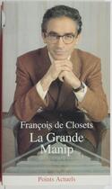 Couverture du livre « La grande manip » de Francois De Closets aux éditions Seuil (reedition Numerique Fenixx)