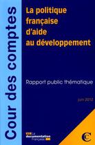 Couverture du livre « La politique française d'aide au développement » de  aux éditions Documentation Francaise