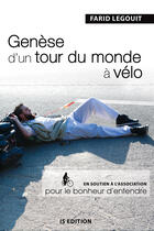 Couverture du livre « Genèse d'un tour du monde à vélo » de Farid Legouit aux éditions Is Edition