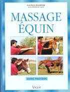 Couverture du livre « Massage Equin » de J-P Hourdebaigt aux éditions Vigot