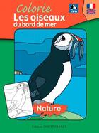 Couverture du livre « Je colorie les oiseaux du bord de mer » de Lpo aux éditions Ouest France