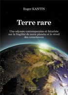 Couverture du livre « Terre rare » de Roger Kantin aux éditions Baudelaire