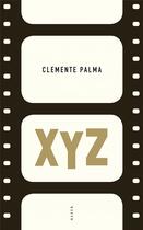 Couverture du livre « XYZ » de Clemente Palma aux éditions Allia