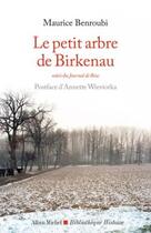 Couverture du livre « Le petit arbre de Birkenau ; journal de Rose » de Maurice Benroubi aux éditions Albin Michel