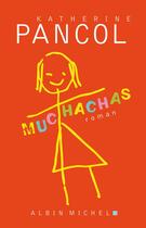 Couverture du livre « Muchachas t.1 » de Katherine Pancol aux éditions Albin Michel