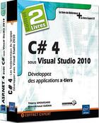 Couverture du livre « C# 4 sous visual studio 2010 ; développez des applications x-tiers » de Thierry Groussard et Brice-Arnaud Guerin aux éditions Eni